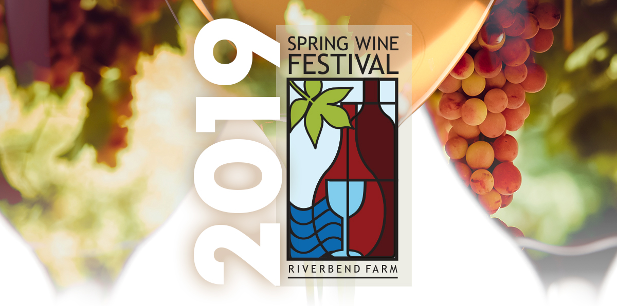 Riverbend Spring Wine Festival 2019 Riverbend Spring Wine Festival 2019